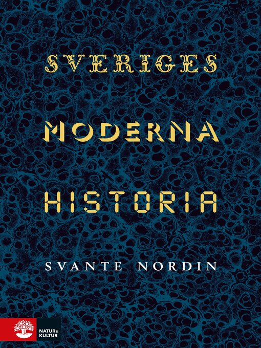 Titeldetaljer för Sveriges moderna historia av Svante Nordin - Tillgänglig